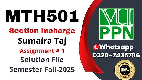 MTH501 Assignment 1 Solution fall 2025 || Sumaira Taj Section || #mth501 #sumaira #taj #2025