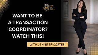 WANT TO BE A TRANSACTION COORDINATOR? WATCH THIS!