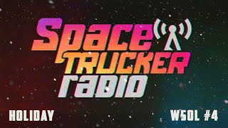 WSOL #4 Holiday // Space Trucker Radio for Elite Dangerous (1 hour)