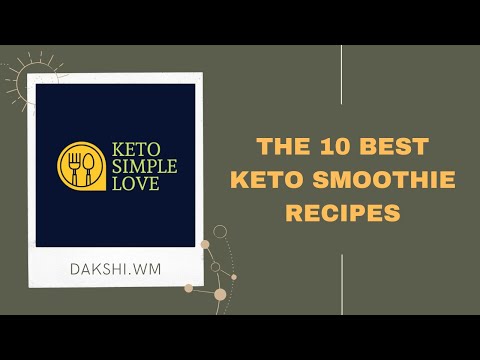 The 10 Best Keto Smoothie Recipes / Keto Simple Love