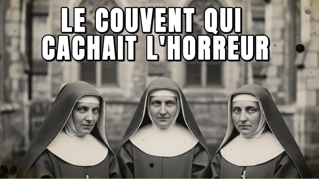 Les Religieuses Disparues de Sainte Marie - Un Couvent de l'Horreur