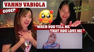 VANNY VABIOLA- WHEN YOU TELL ME THAT YOU LOVE ME (cover) REACTION