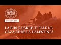 La bible parletelle de gaza et de la palestine pisode 390