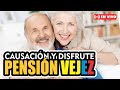 CAUSACIÓN Y DISFRUTE DE LA PENSIÓN DE VEJEZ