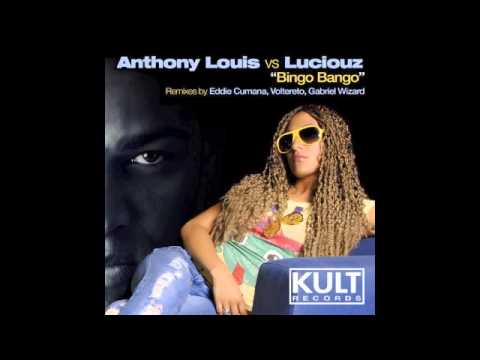 Anthony Louis Vs Luciouz "Bingo Bango" (Louis & Diamond remix)
