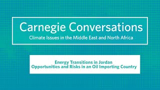 Energy Transitions in Jordan - Opportunities and Risks in an Oil Importing Country