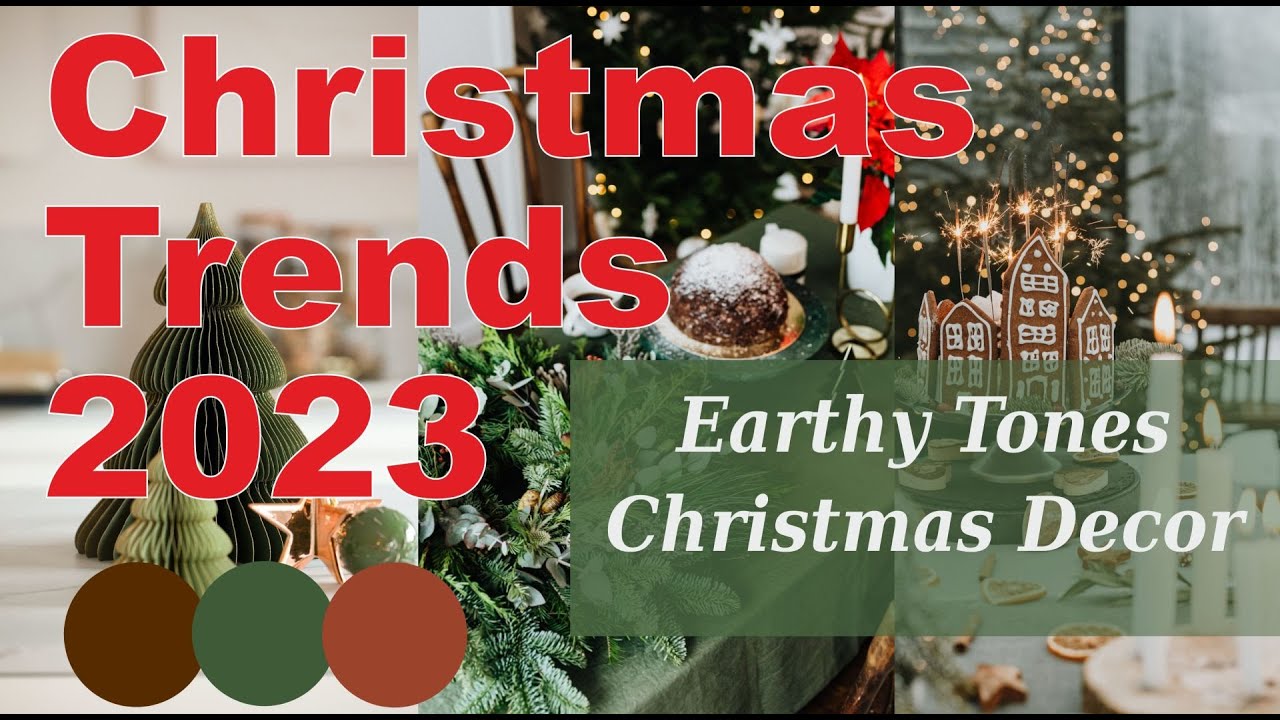 🎄CHRISTMAS TRENDS 2023 | EARTHY TONES CHRISTMAS DECOR - YouTube