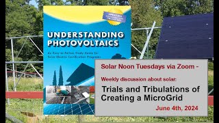 Trials and Tribulations of Creating a Community Micro Grid (Solar Noon Tuesday)