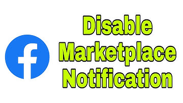 How to Disable Facebook Marketplace Notifications on  Android