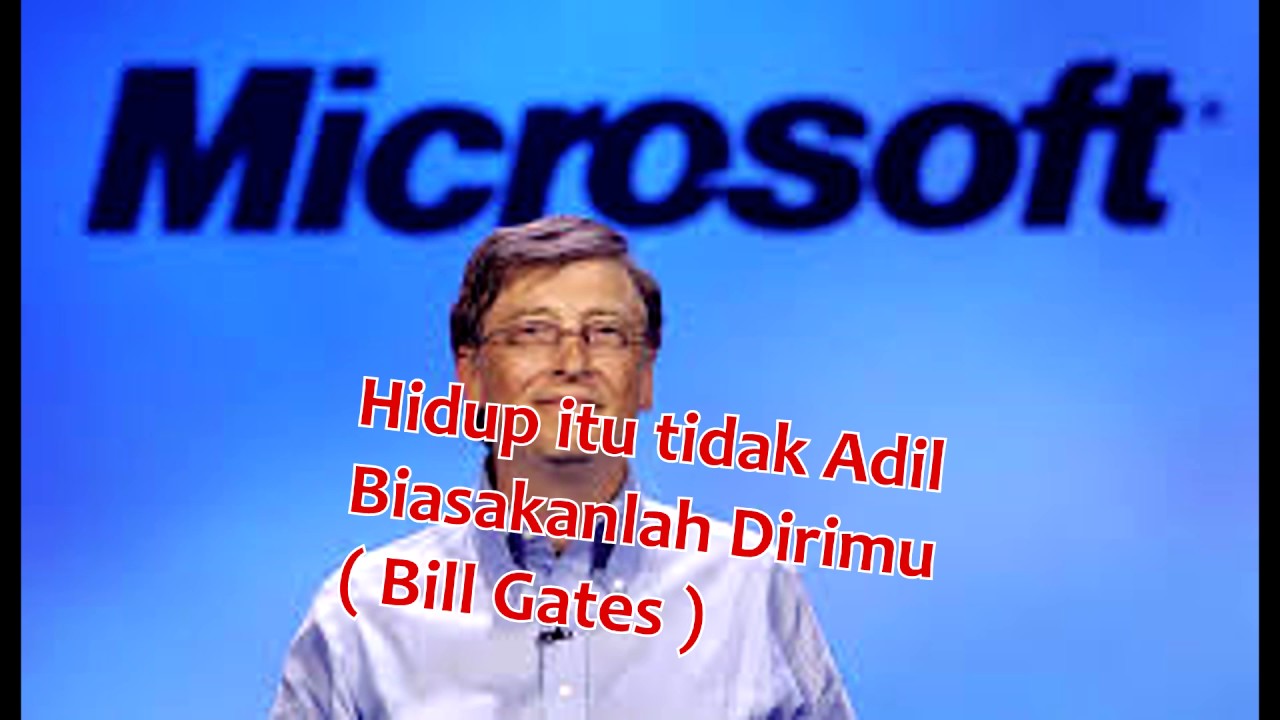 Kalimat Inspirasi ( Bill gates 2 ) - YouTube