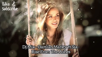 @DjMixUA - Damian Marley ft Sia - Rise From The Ashes