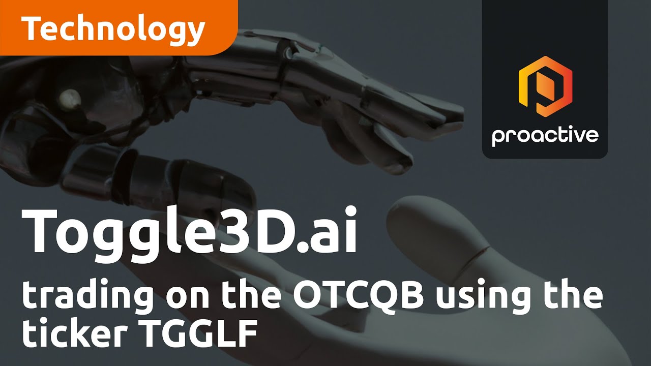 Toggle3D.ai announces company is now trading on the OTCQB using the ticker TGGLF