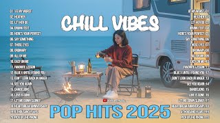 Relaxing Love Songs 2025😌🎶|| Healing Acoustic Chill Playlist | Pop Hits 2025 ~ Drunk text, Heather