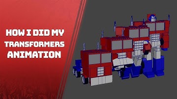 How I made my Transformers animation using Set Driven Key