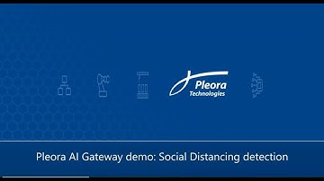Pleora AI Gateway Demo: Social Distancing Detection