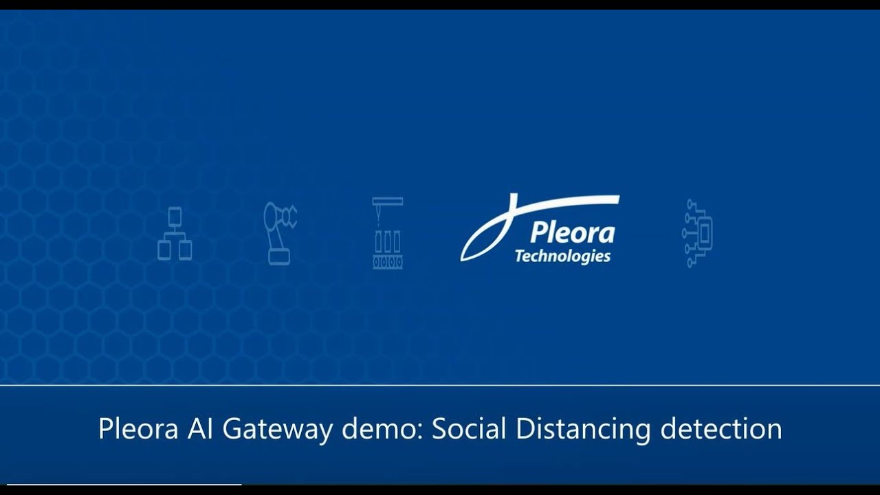 Pleora AI Gateway Demo: Social Distancing Detection