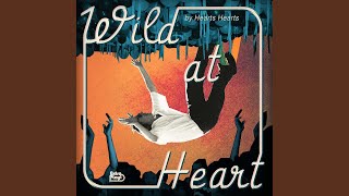 Video thumbnail of "Hearts Hearts - Wild at Heart"