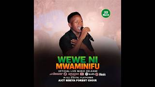 Mbeya Forest Choir -  Wewe ni Mwaminifu Live 