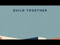 Build Together: Establishing a Team | 9:00am