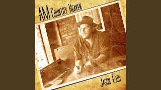 Video thumbnail of "Jason Eady - AM Country Heaven"