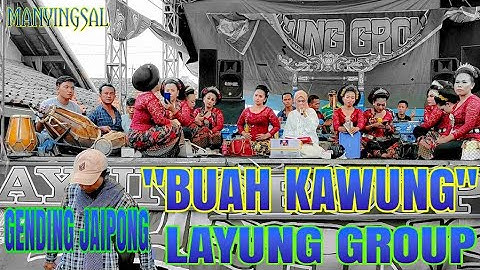 Kawung-fruit || GENDING JAIPONG LAYUNG GROUP ~manyingssal