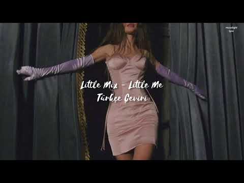 Little Mix - Little Me (Türkçe Çeviri)