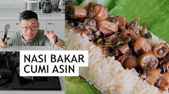 RESEP NASI BAKAR GURIH DENGAN CUMI ASIN - LAGI SUKA BGT NASI BAKAR LATELY! - Durasi: 17.10. 