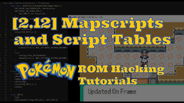 [2.12] More on Mapscripts: Loading In (Pokemon ROM Hacking Tutorial)
