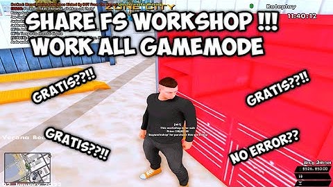 SHARE FS WORKSHOP!! WORK ALL GM BY DANZ SAMP