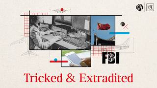 Tricked and Extradited: Inside the First FBI Operation to Lure a Chinese Spy to the US
