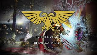 “The Emperor of the Sun” - Imperial Chant of the Emperor of Mankind (Warhammer 40K)