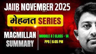 JAIIB Exam Preparation 2025 | PPB Macmillan Summary | PPB Module A | Class -14 | by Arvind Sir