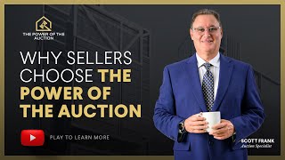 Why Sellers Choose the Power of the Auction