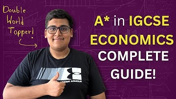 Get an A* in IGCSE Economics - the only COMPLETE GUIDE you
