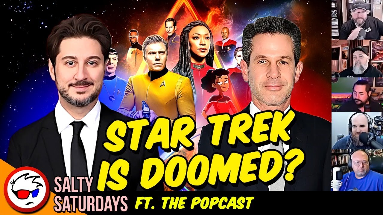 HUGE Star Trek Shake-Up Means DOOM For Franchise! ft. The Popcast Guys | Salty Saturdays