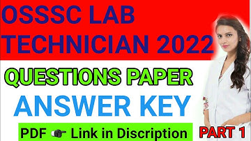 OSSSC LAB TECHNICIAN EXAM 2022 ANSWER KEY PART 1
