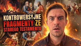 CONTROVERSIAL passages of the OLD TESTAMENT