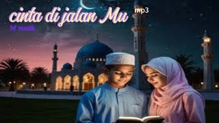 Cinta Di Jalan Mu Mp3