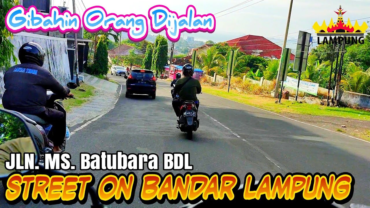 STREET ON BANDAR LAMPUNG | Rute Tercepat SUKABUMI Ke KOTA KARANG Bandar Lampung #massoeparproject