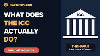 What Does the International Criminal Court Actually Do | The ICC Explained