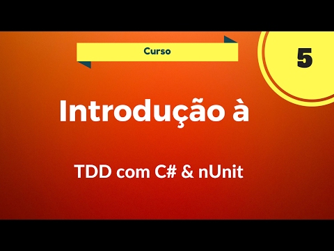 Curso TDD C# com nUnit - Aula 05: DEMO Parte II