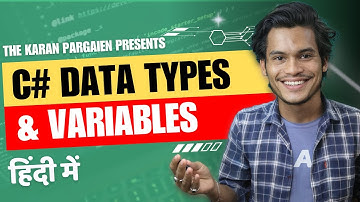 (Hindi) Data Types & Variables In C# | The Karan Pargaien