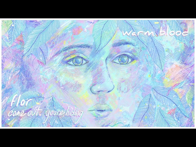 FLOR - WARM BLOOD