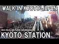 4kwalk in kyoto station in japan
