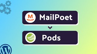 Integrating MailPoet with PODS | Step-by-Step Tutorial | Bit Integrations