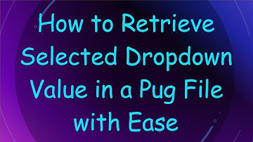 How to Retrieve Selected Dropdown Value in a Pug File with Ease