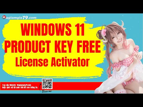 Share Key Win 11 Miễn phí, Tài khoản Win 11 FREE Bản quyền