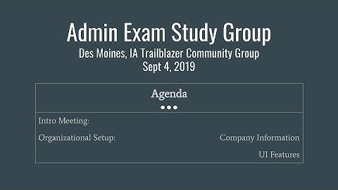 Salesforce Admin Certification Study Group: Sept 4, 2019