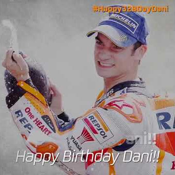 Happy 32 Birthday Dani Pedrosa!