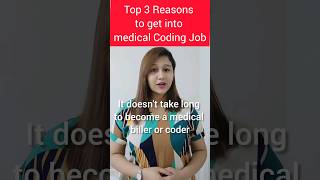 Top 3 Reasons to get into Medical Coding Job #shorts